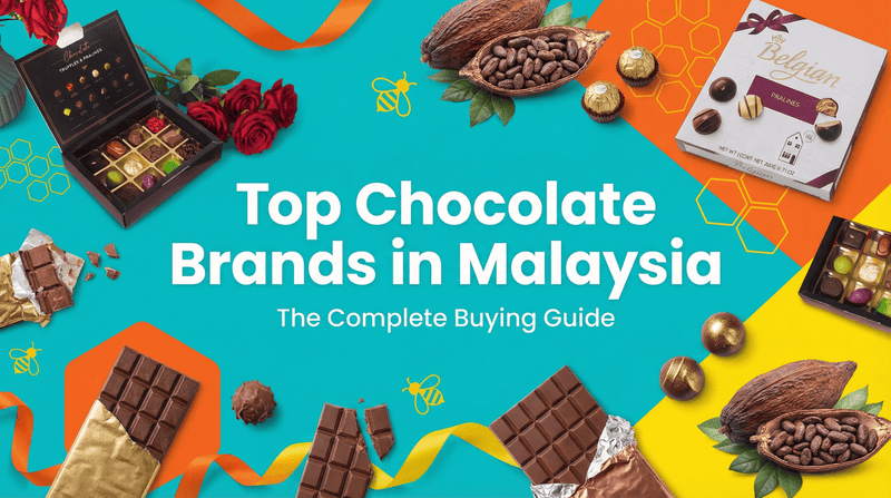 Top Chocolate Brands in Malaysia: The Complete Buying Guide - Beehive Chocolate & Gift Malaysia
